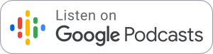 EN Google Podcasts Badge 2x 300x76 - Podcast
